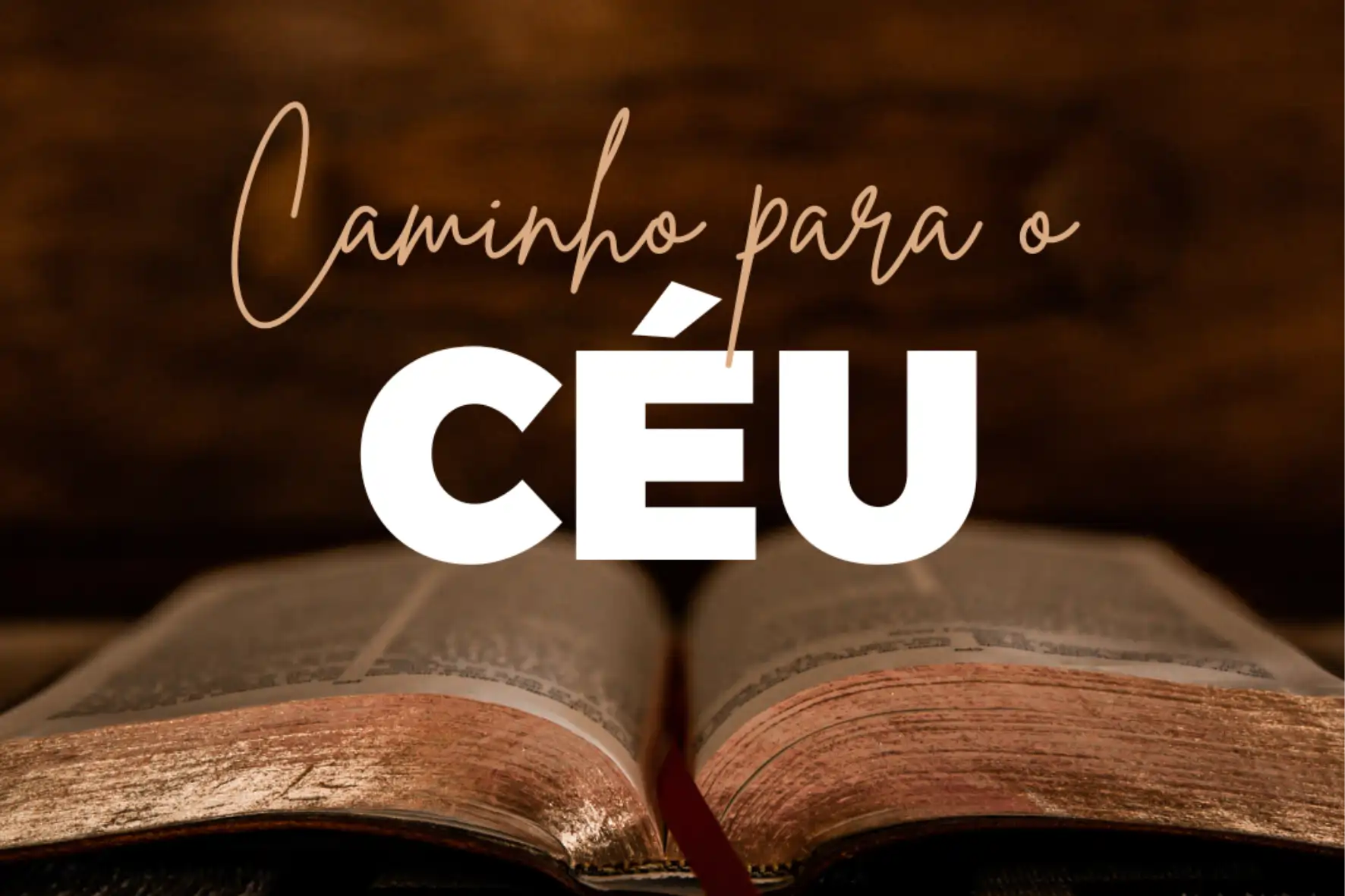 Bíblia é o caminho para o céu